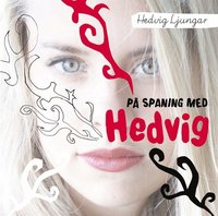 P� spaning med Hedvig (h�ftad)