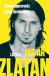 Jag �r Zlatan  Ibrahimovic