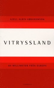 Vitryssland : 89 Millimeter Fr�n Europa (pocket)