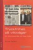 Tryckfrihet p� villov�gar Om Aftonbladsm�let och dess f�ljder