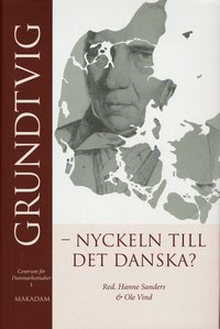 Grundtvig - nyckeln till det danska? (inbunden)