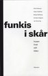 Funkis i Sk�r : husen, livet och tiden