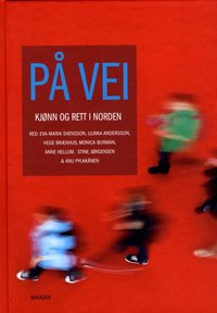 P� vei : kj�nn og rett i Norden (inbunden)
