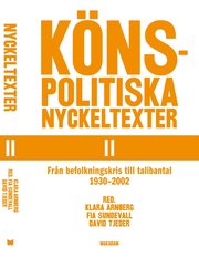 K�nspolitiska nyckeltexter II : fr�n befolkningskris till talibantal 1930-2002 (h�ftad)