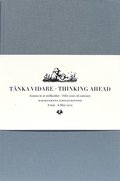 Tnka vidare / Thinking ahead (2 vol)