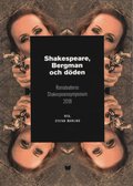 Shakespeare, Bergman och dden : Romateaterns Shakespearesymposium 2018