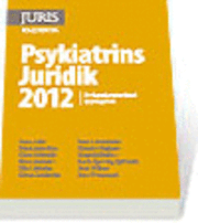 Psykiatrins Juridik 2012 (h�ftad)