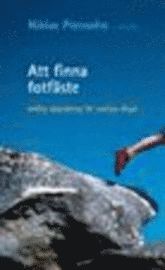 Att finna fotf�ste : andlig v�gledning f�r vanliga dagar (inbunden)
