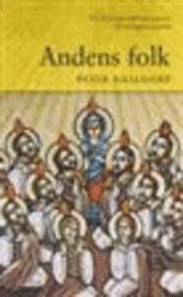 Andens folk : en l�rjungavandring genom apostlag�rningarna (inbunden)