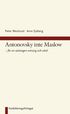 Antonovsky inte Maslow : f�r en salutogen omsorg och v�rd