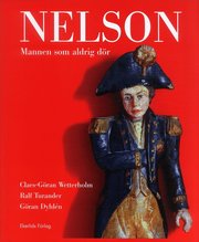 Nelson : Mannen som aldrig d�r (inbunden)