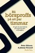 Bli b�rsproffs p� ett par timmar : 30 regler du m�ste beh�rska f�r att g�ra bra aktie- och fondaff�rer