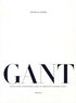 GANT : n�r tre svenska entrepren�rer gjorde ett amerikanskt varum�rke globalt