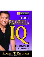 �ka ditt finansiella IQ : bli smartare med dina pengar (inbunden)