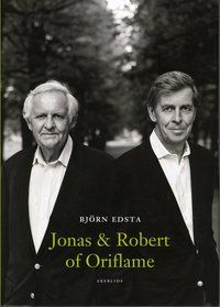 Jonas och Robert of Oriflame - Br�derna af Jochnick - Entrepren�rer (inbunden)