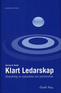 Klart ledarskap : utveckling av samarbete och partnerskap Reviderad upplaga (h�ftad)