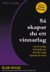 S� skapar du ett vinnarlag : om den osynliga hederskoden som f�rvandlar vanliga m�nniskor till vinnare