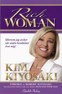 Rich Woman : en bok f�r kvinnor om investerande (h�ftad)