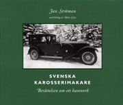 Svenska karosserimakare : ber�ttelsen om ett hantverk (inbunden)