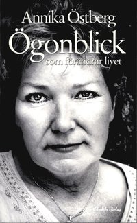�gonblick som f�r�ndrar livet (pocket)