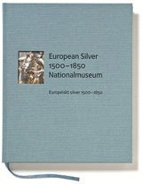 Europeiskt silver 1500-1850 (inbunden)