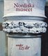 Nordiska museet : under 125 �r