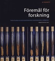 F�rem�l f�r forskning : trettio forskare om det kulturhistoriska museimaterialets m�jligheter (h�ftad)