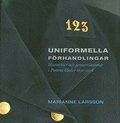 Uniformella frhandlingar : hierarkier och genusrelationer i Postens klder 1636 - 2008