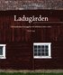 Ladug�rden : om lantbrukets bebyggelse och arkitektur 1600-2000