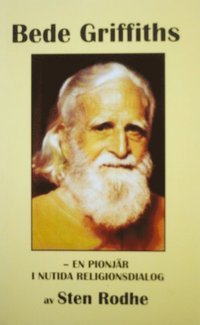 Bede Griffiths : en pionj�r i nutida religionsdialog (h�ftad)