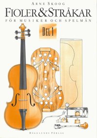 Fioler & Str�kar. D. 1 : f�r Musiker och Spelm�n (h�ftad)