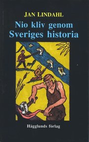 Nio Kliv Genom Sveriges Historia (inbunden)
