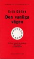 Den vanliga v�gen : en bisarr historia om beslag av Mein Kampf p� tysk beg�