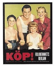 K�p! Folkhemmets reklam (h�ftad)