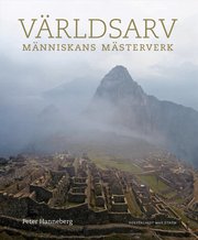 V�rldsarv : m�nniskans m�sterverk (inbunden)