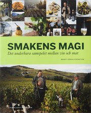 Smakens magi : det underbara samspelet mellan vin och mat (inbunden)