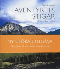 �ventyrets stigar : v�rldens b�sta trekking (inbunden)