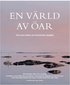 En v�rld av �ar : den stora boken om Stockholms sk�rg�rd