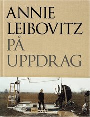 Annie Leibovitz p� uppdrag (inbunden)