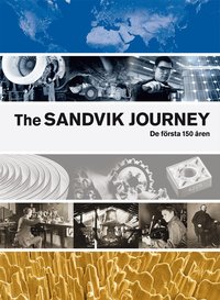 The Sandvik Journey : de f�rsta 150 �ren (h�ftad)