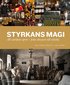 Styrkans magi : all v�rldens sprit - fr�n akvavit till whisky