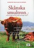 Sk�nska smultron : en bok om mysiga, annorlunda, roliga & vackra st�llen i Sk�ne