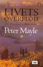Livets �verfl�d : en ving�rd i Provence (storpocket)
