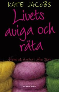 Livets aviga och r�ta