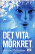 Det vita m�rkret