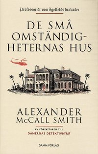 De sm� omst�ndigheternas hus (inbunden)