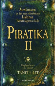 Piratika : �ter till Papegoj�n (inbunden)