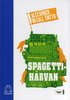 Spagettih�rvan
