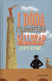I d�da filosofers s�llskap (inbunden)