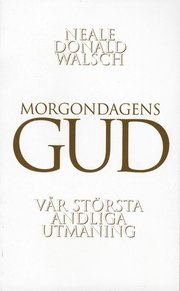 Morgondagens gud : v�r st�rsta andliga utmaning (pocket)
